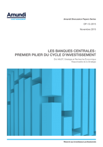 les banques centrales : premier pilier du cycle d`investissement