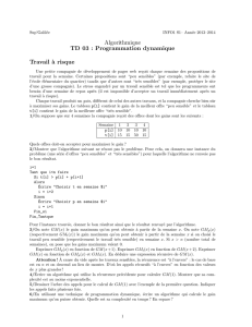 Algorithmique TD 03 : Programmation dynamique Travail `a