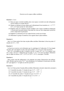Exercices sur les espaces affines euclidiens Exercice 1. Cours (1