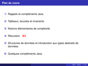 Plan du cours 1/ Rappels et compléments Java. 2/ Tableaux