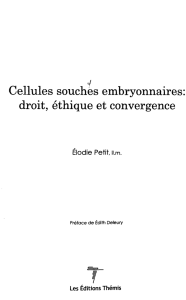 Cellules souches embryonnaires: droit, éthique et convergence