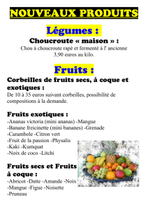 NOUVEAUX PRODUITS Légumes : Fruits :