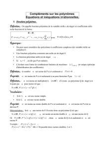 Compléments sur les polynômes Equations et inéquations