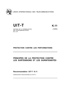 UIT-T Rec. K.11 (10/93) Principes de la protection contre les
