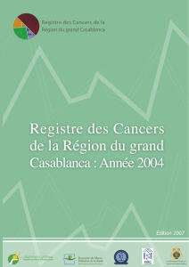 registre des cancers de la région du grand casablanca 2004