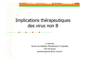 Implications thérapeutiques des virus non B Dr Jérémie