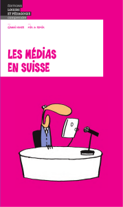 LES MÉDIAS EN SUISSE