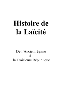 Histoire de la Laïcité De l`ancien régime à la 3ème République