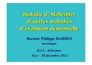 maladie d`Alzheimer et autres maladies d`évolution