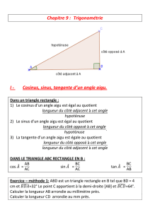 Chapitre 9 : Trigonométrie I - Cosinus, sinus, tangente d`un angle aigu.