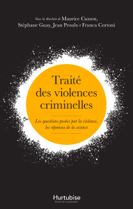 Traité des violences criminelles - Les questions posées par la