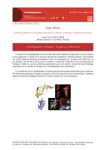 Dino Moras Cristallographie et Biologie : du gène au médicament