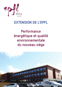 EXTENSION DE L`EPFL Performance énergétique et qualité