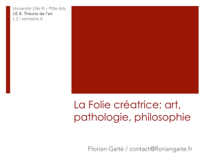 La Folie créatrice: art, pathologie, philosophie