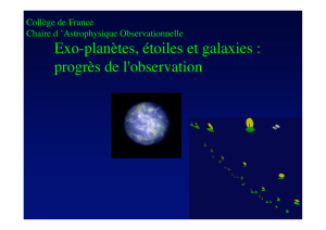 Exo-planètes, étoiles et galaxies : progrès de l`observation