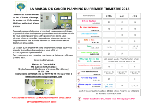 la maison du cancer planning du premier trimestre 2015