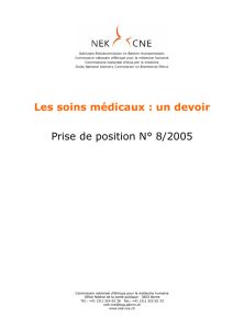 Les soins médicaux : un devoir Prise de position N° 8/2005