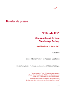Dossier de presse “Filles de Roi” - Théâtre le Crève