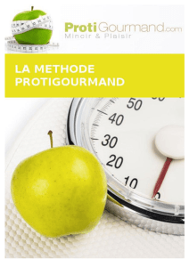 Téléchargez toute la méthode Protigourmand au format pdf