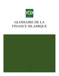 GLOSSAIRE DE LA FINANCE ISLAMIQUE
