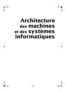 Architecture des machines et des systèmes informatiques
