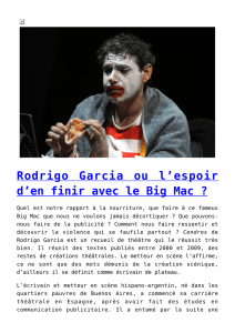 Rodrigo Garcia ou l`espoir d`en finir avec le Big Mac ?