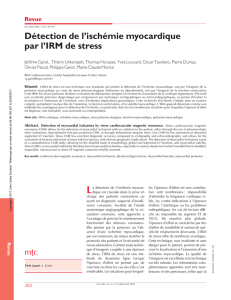 Revue Détection de l`ischémie myocardique par l`IRM de stress