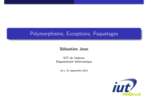 Polymorphisme, Exceptions, Paquetages