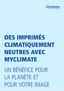 DES IMPRIMÉS CLIMATIqUEMENT NEUTRES AVEC MYCLIMATE