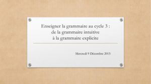 De la grammaire intuitive à la grammaire explicite