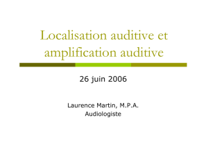 Localisation auditive et amplification auditive