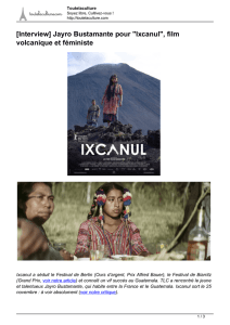 Jayro Bustamante pour "Ixcanul", film volcanique