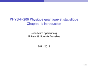 PHYS-H-200 Physique quantique et statistique Chapitre 1