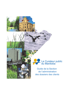 Guide de la Section de l`administration des dossiers des clients