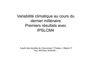 Variabilité climatique au cours du dernier millénaire Premiers