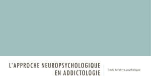La neuropsychologie en addictologie - Eclat-Graa