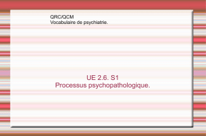 UE 2.6. S1 Processus psychopathologique.