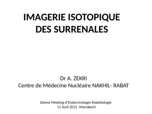 Imagerie isotopique des surrénales, A.Zekri