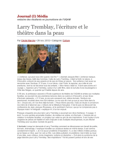 Larry Tremblay, l`écriture et le théâtre dans la peau