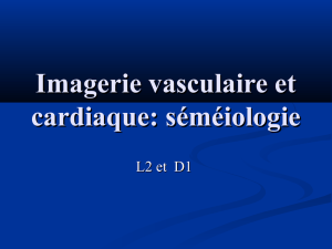 Imagerie vasculaire et cardiaque: séméiologie