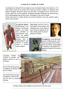 La Gaule (2) la conquête de la Gaule Les Romains ont d`abord fait