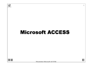 1 Présentation Microsoft ACCESS