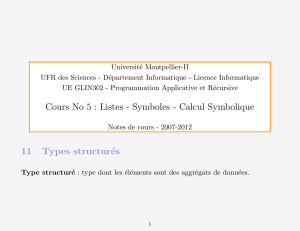 Cours No 5 : Listes - Symboles - Calcul Symbolique 11 Types