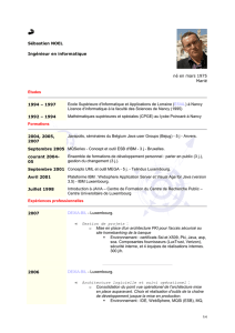 Sébastien NOEL Ingénieur en informatique né en mars 1975 Marié