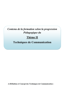 Thème II Techniques de Communication