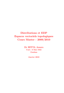 Distributions et EDP Espaces vectoriels topologiques