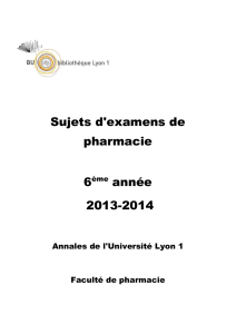 Sujets d`examens de pharmacie 6ème année 2013-2014