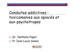 Conduites addictives : toxicomanies aux opiacés et aux psychotropes