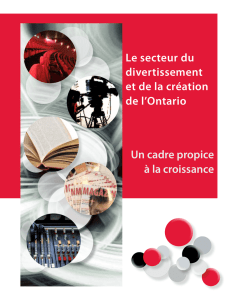 Le secteur du divertissement et de la création de l`Ontario Un cadre