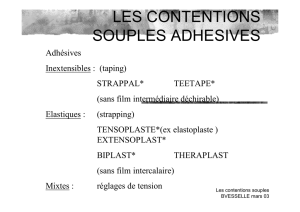 LES CONTENTIONS SOUPLES ADHESIVES